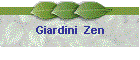 Giardini  Zen