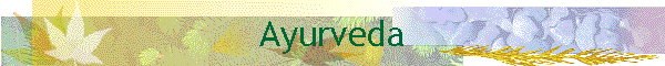 Ayurveda