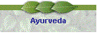 Ayurveda